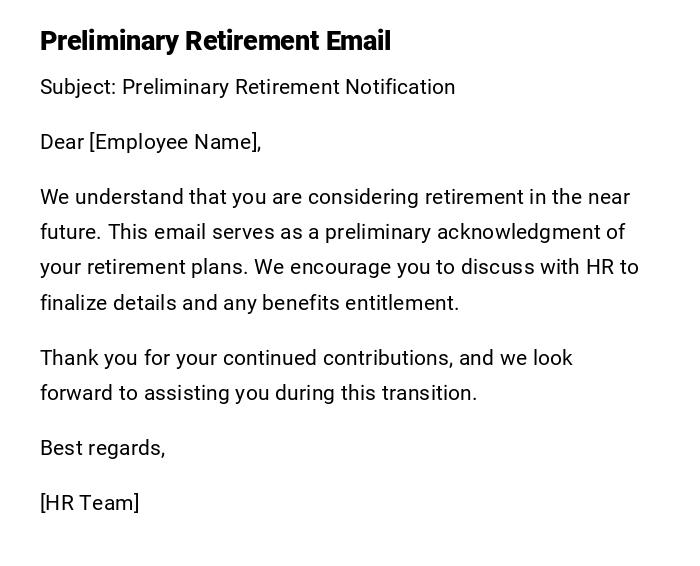Preliminary Retirement Email Preliminary Retirement Email