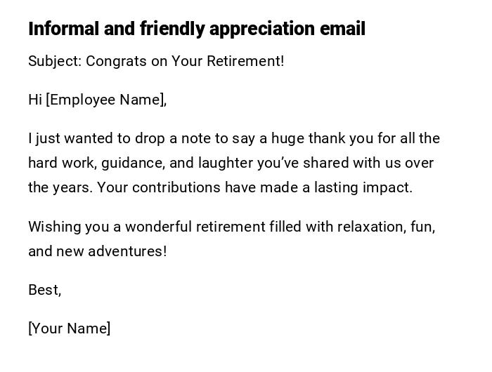 Informal and friendly appreciation email Informal and friendly appreciation email