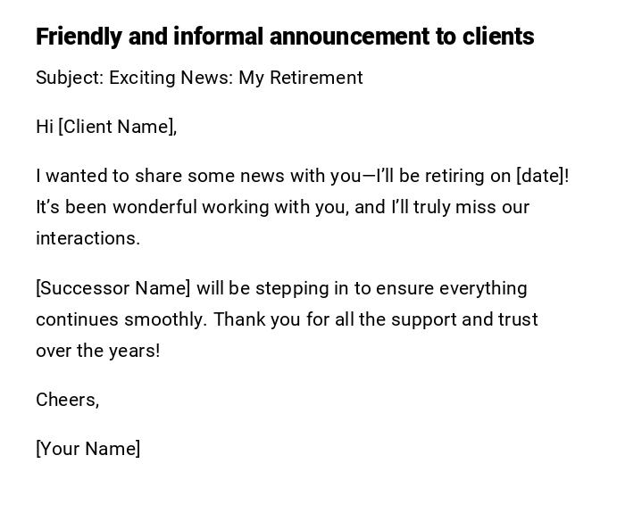 Friendly and informal announcement to clients Friendly and informal announcement to clients