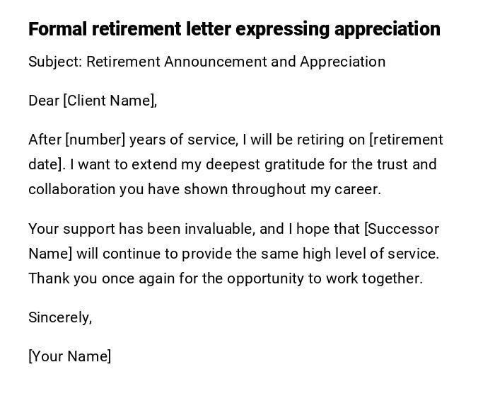 Formal retirement letter expressing appreciation Formal retirement letter expressing appreciation