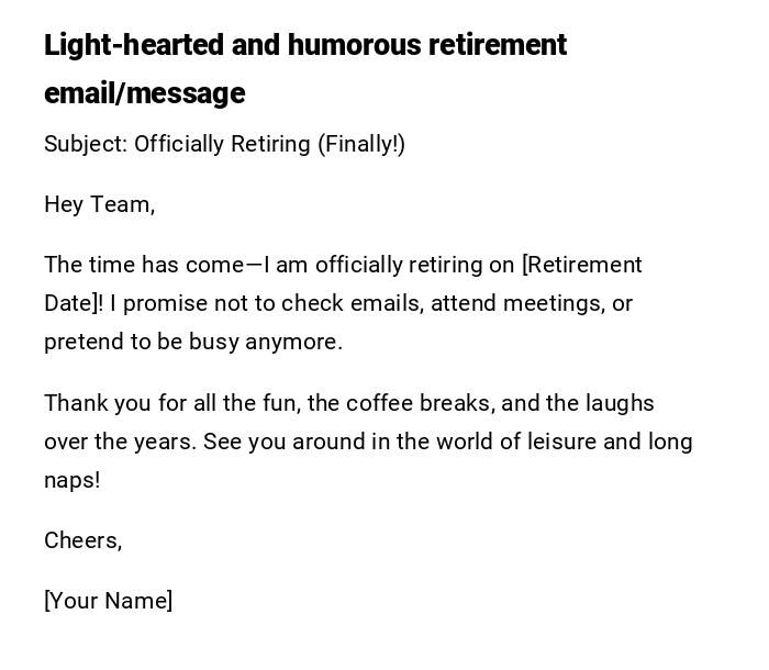 Light-hearted and humorous retirement email/message