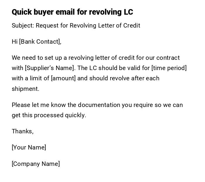 Quick buyer email for revolving LC Quick buyer email for revolving LC