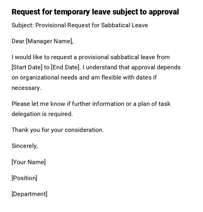 Request for temporary leave subject to approval