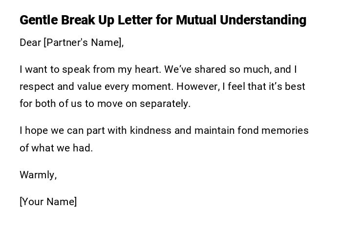 Gentle Break Up Letter for Mutual Understanding Gentle Break Up Letter for Mutual Understanding