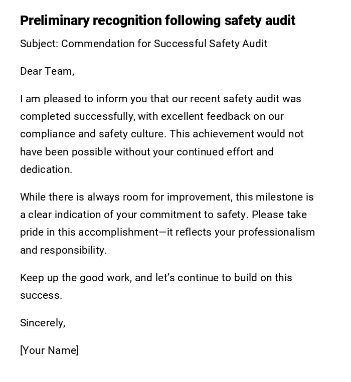 Preliminary recognition following safety audit Preliminary recognition following safety audit