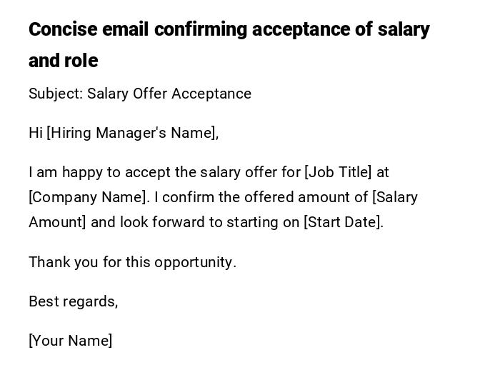 Concise email confirming acceptance of salary and role Concise email confirming acceptance of salary and role