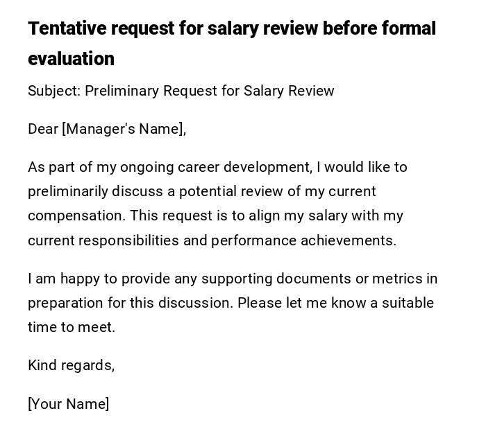 Tentative request for salary review before formal evaluation Tentative request for salary review before formal evaluation