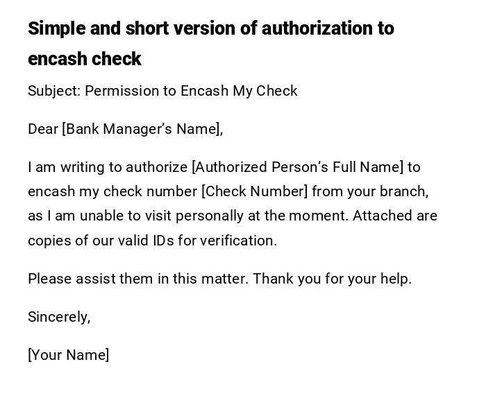 Simple and short version of authorization to encash check Simple and short version of authorization to encash check