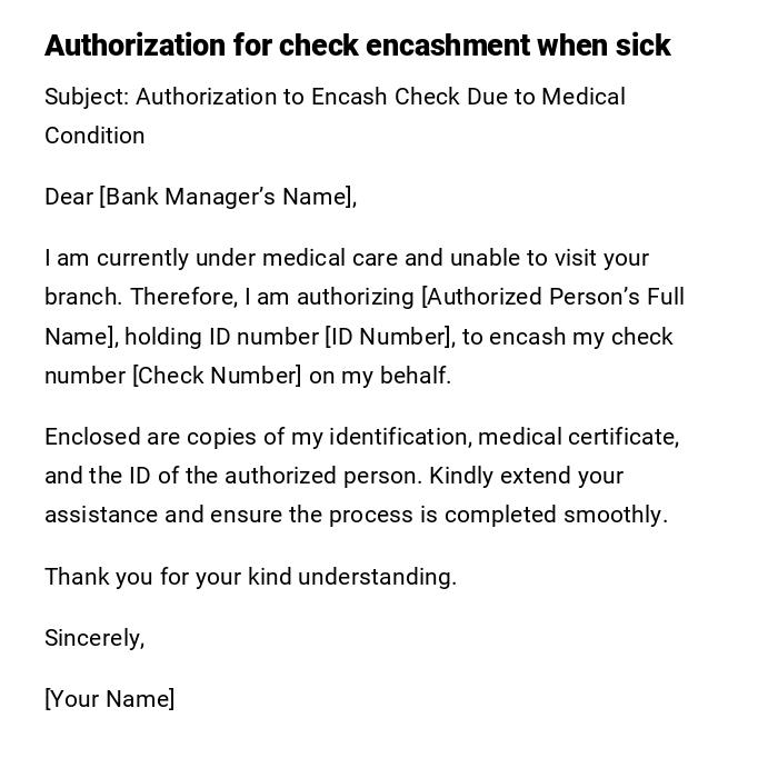 Authorization for check encashment when sick Authorization for check encashment when sick