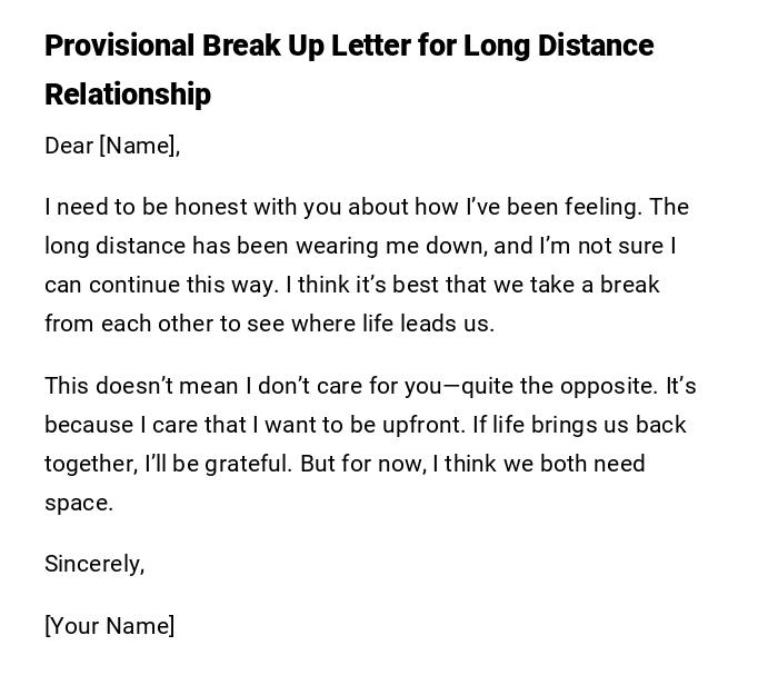 Provisional Break Up Letter for Long Distance Relationship Provisional Break Up Letter for Long Distance Relationship