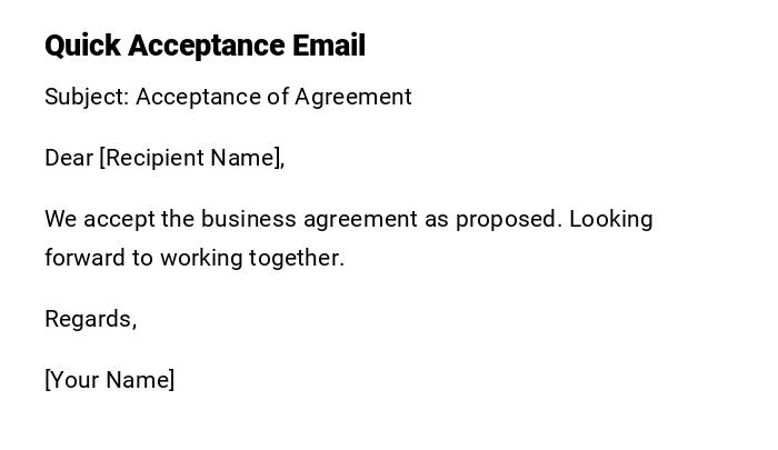 Quick Acceptance Email Quick Acceptance Email
