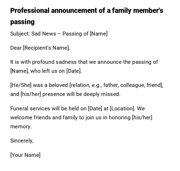 Professional announcement of a family member's passing Professional announcement of a family member's passing