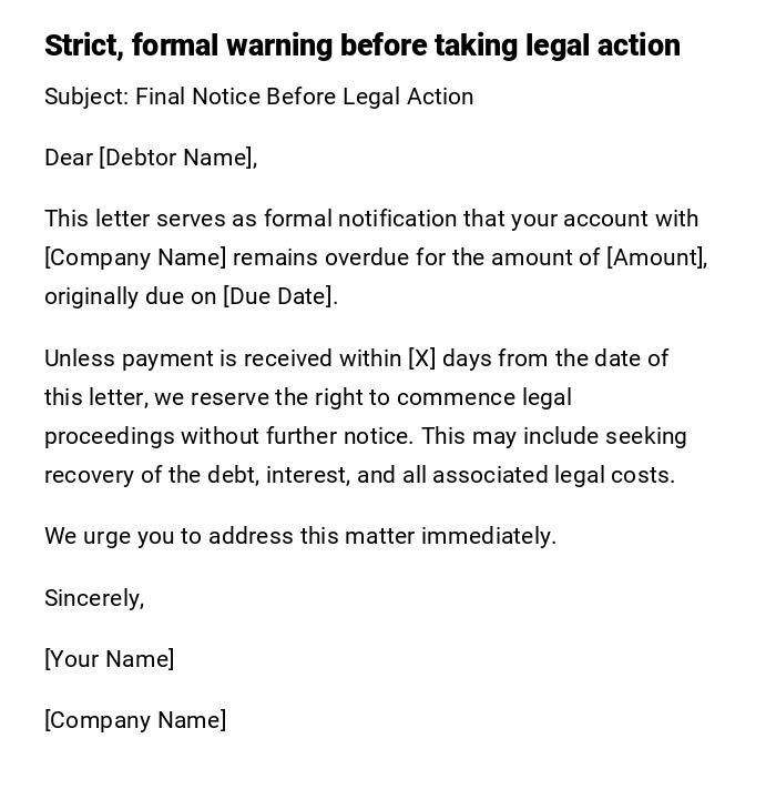Strict, formal warning before taking legal action Strict, formal warning before taking legal action
