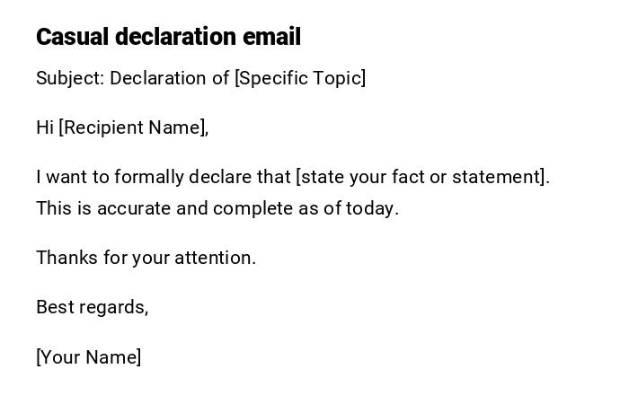 Casual declaration email Casual declaration email