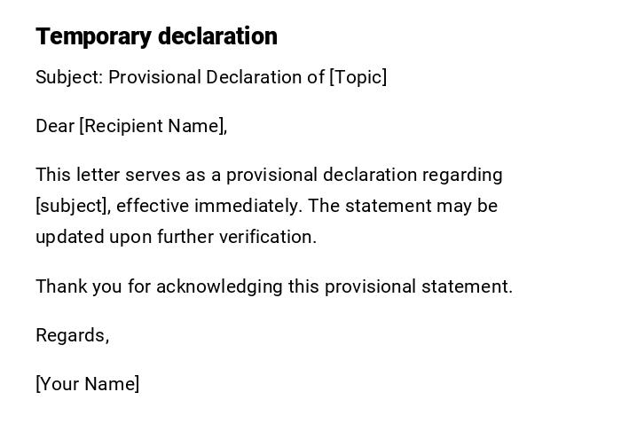 Temporary declaration Temporary declaration