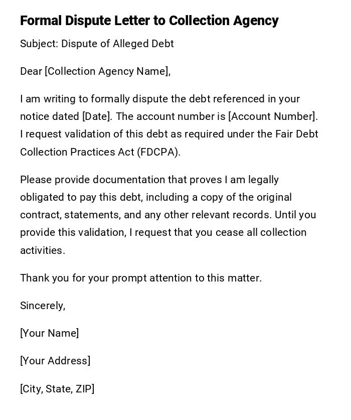 Formal Dispute Letter to Collection Agency Formal Dispute Letter to Collection Agency