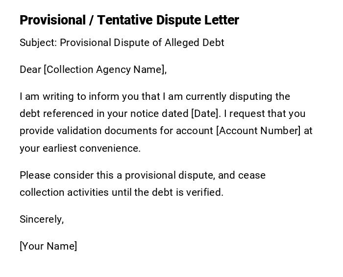 Provisional / Tentative Dispute Letter Provisional / Tentative Dispute Letter