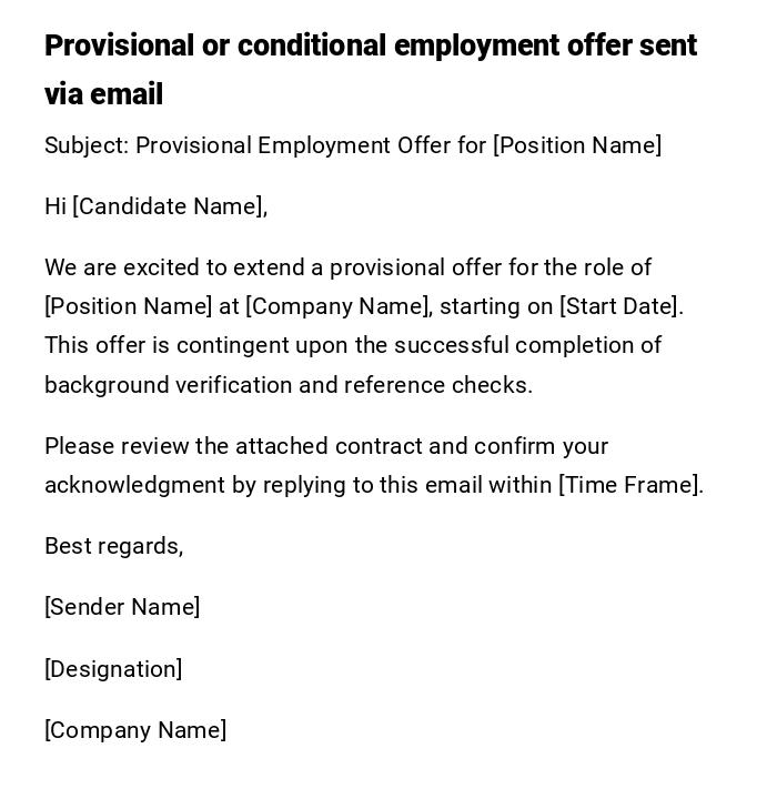 Provisional or conditional employment offer sent via email Provisional or conditional employment offer sent via email