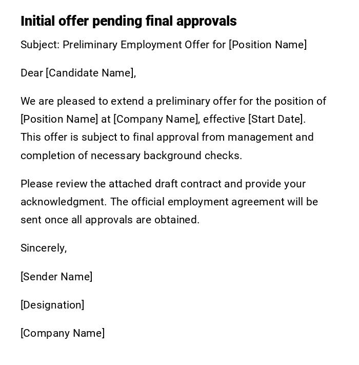 Initial offer pending final approvals Initial offer pending final approvals