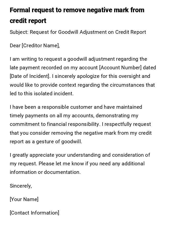 Formal request to remove negative mark from credit report Formal request to remove negative mark from credit report