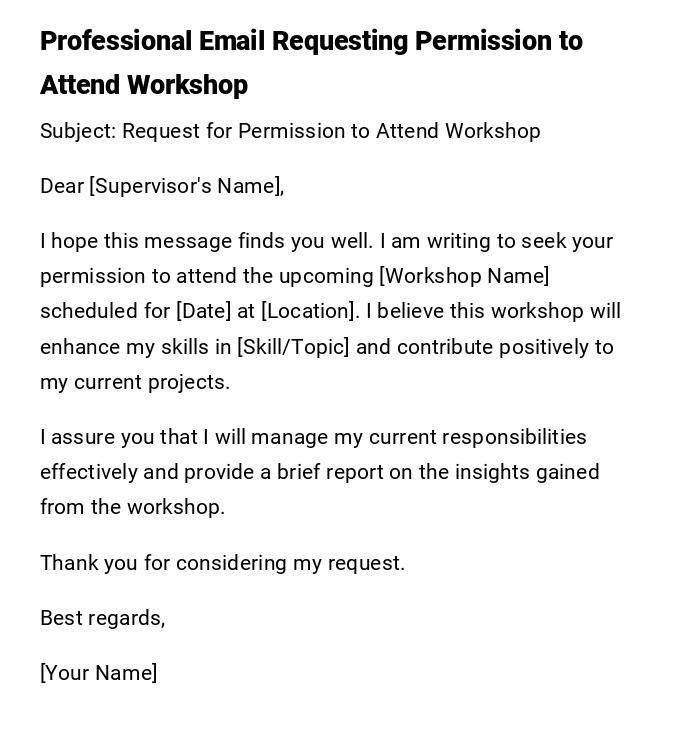 Professional Email Requesting Permission to Attend Workshop Professional Email Requesting Permission to Attend Workshop