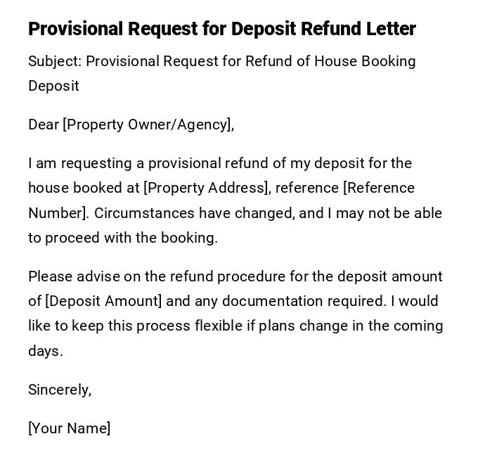 Provisional Request for Deposit Refund Letter Provisional Request for Deposit Refund Letter