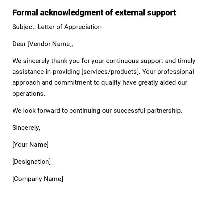Formal acknowledgment of external support Formal acknowledgment of external support