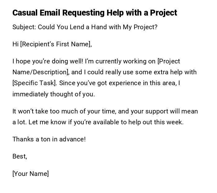 Casual Email Requesting Help with a Project Casual Email Requesting Help with a Project