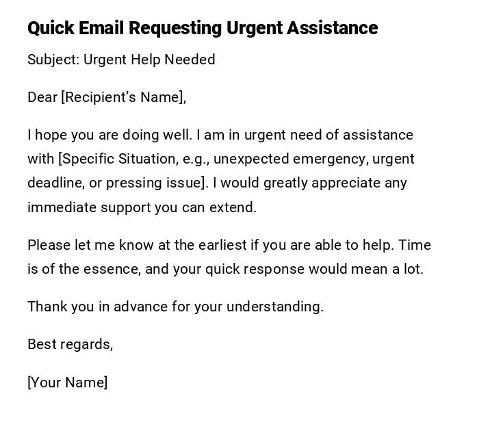 Quick Email Requesting Urgent Assistance Quick Email Requesting Urgent Assistance