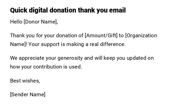Quick digital donation thank you email Quick digital donation thank you email