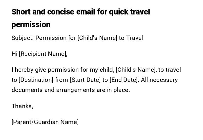 Short and concise email for quick travel permission Short and concise email for quick travel permission