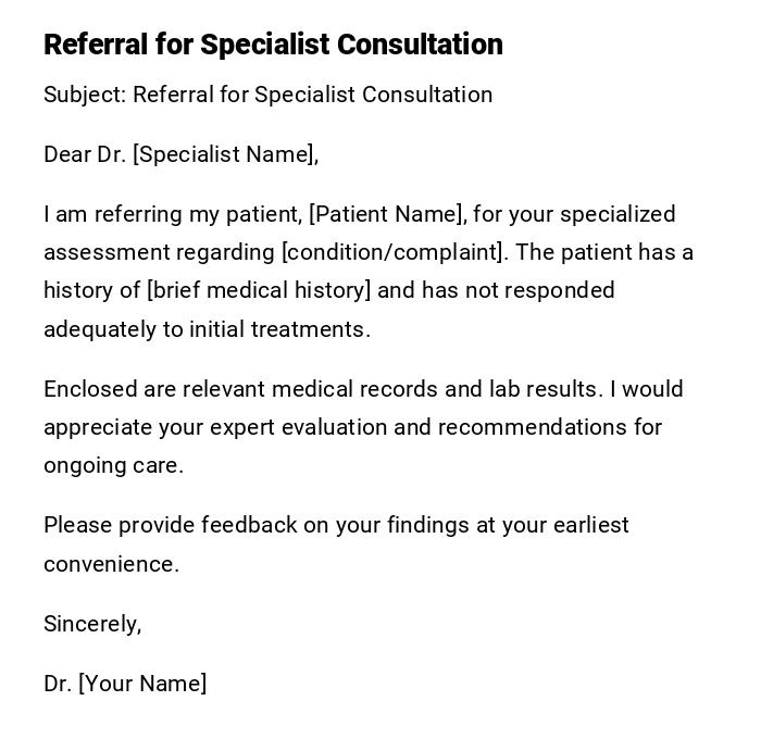 Referral for Specialist Consultation Referral for Specialist Consultation