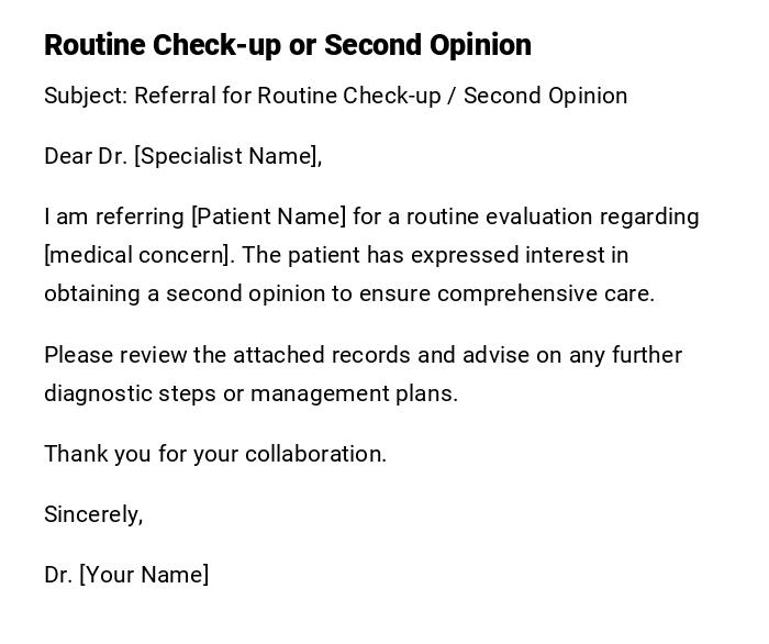 Routine Check-up or Second Opinion Routine Check-up or Second Opinion