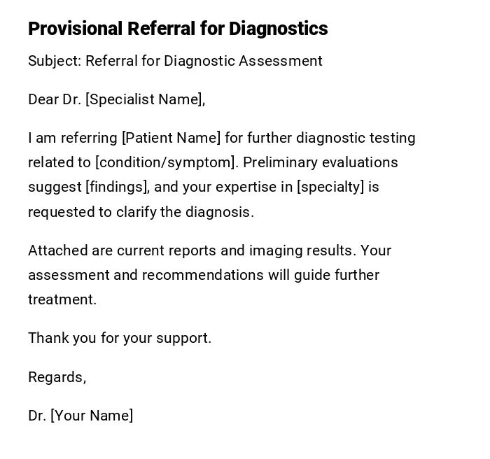 Provisional Referral for Diagnostics Provisional Referral for Diagnostics