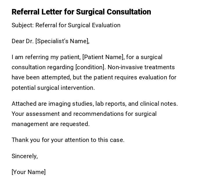 Referral Letter for Surgical Consultation Referral Letter for Surgical Consultation
