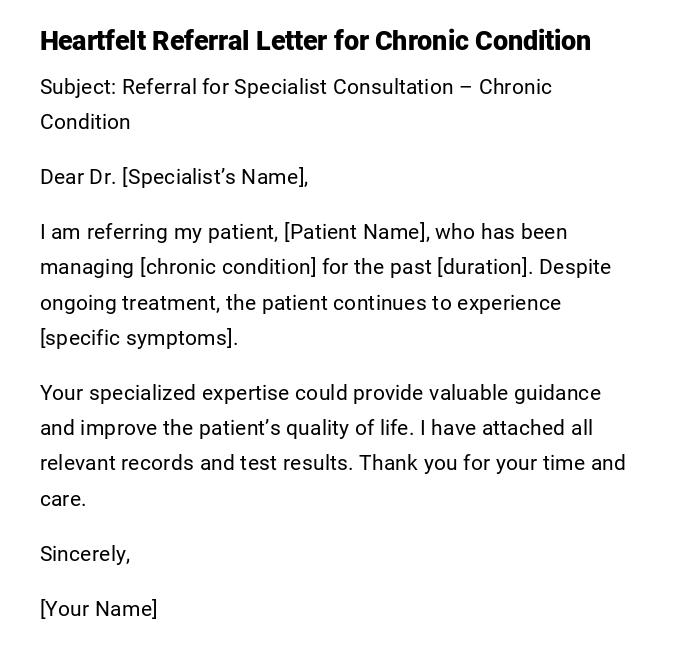 Heartfelt Referral Letter for Chronic Condition Heartfelt Referral Letter for Chronic Condition