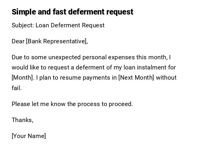 Simple and fast deferment request Simple and fast deferment request