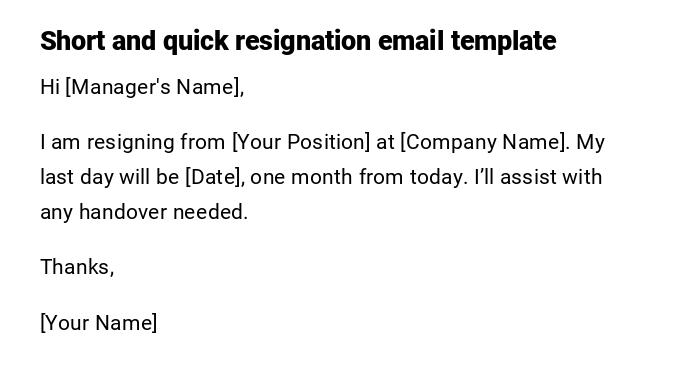 Short and quick resignation email template Short and quick resignation email template