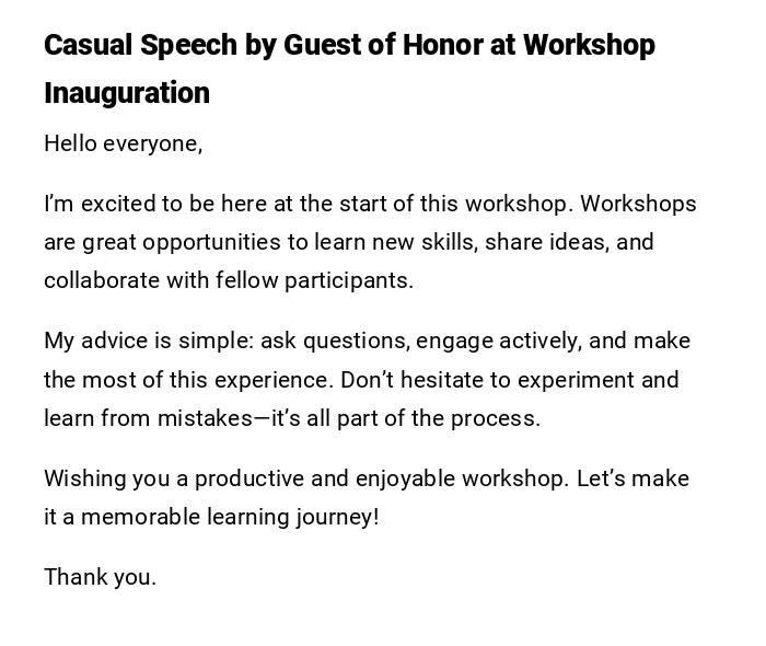 Casual Speech by Guest of Honor at Workshop Inauguration Casual Speech by Guest of Honor at Workshop Inauguration
