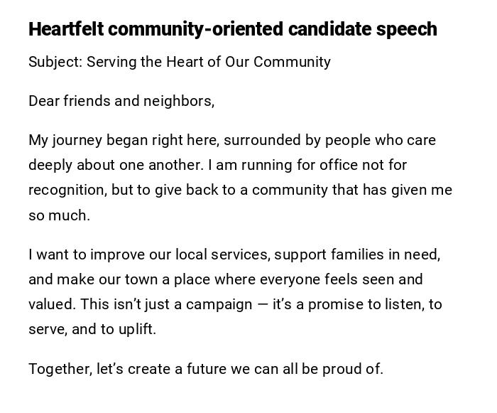 Heartfelt community-oriented candidate speech Heartfelt community-oriented candidate speech