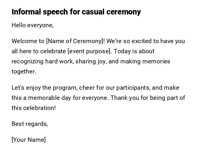 Informal speech for casual ceremony Informal speech for casual ceremony