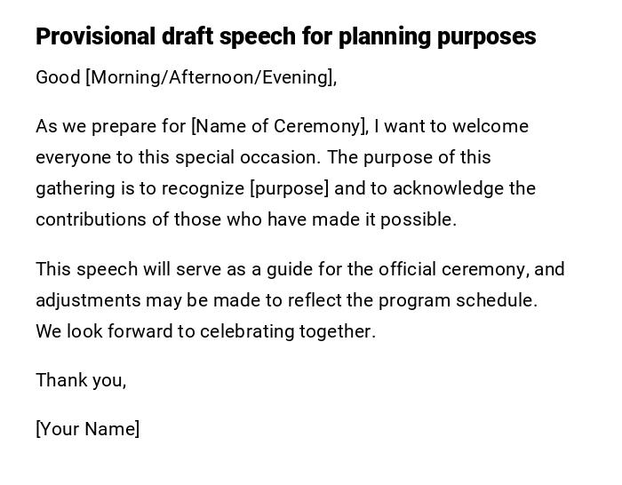 Provisional draft speech for planning purposes Provisional draft speech for planning purposes