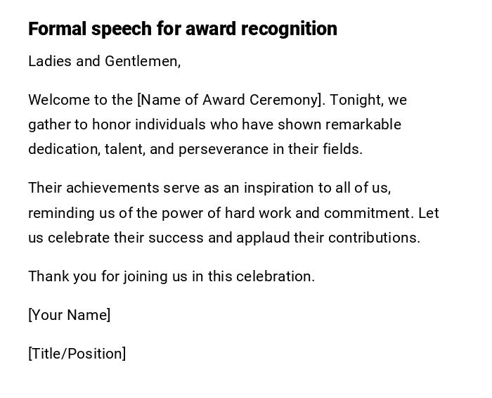 Formal speech for award recognition Formal speech for award recognition