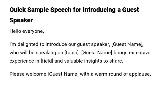 Quick Sample Speech for Introducing a Guest Speaker Quick Sample Speech for Introducing a Guest Speaker