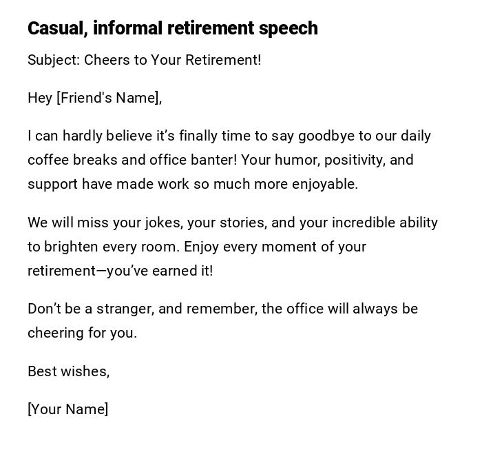 Casual, informal retirement speech Casual, informal retirement speech