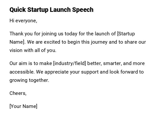 Quick Startup Launch Speech Quick Startup Launch Speech