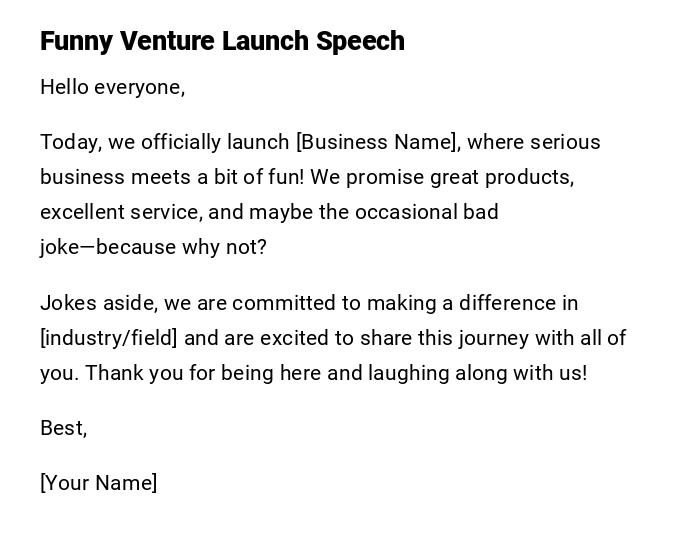 Funny Venture Launch Speech Funny Venture Launch Speech