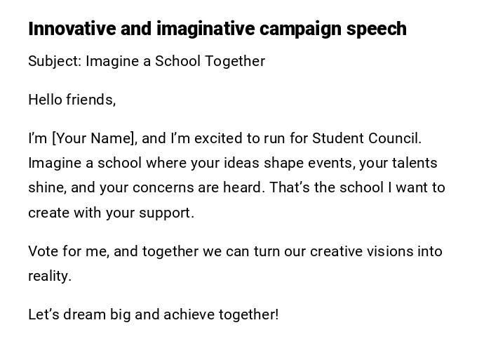 Innovative and imaginative campaign speech