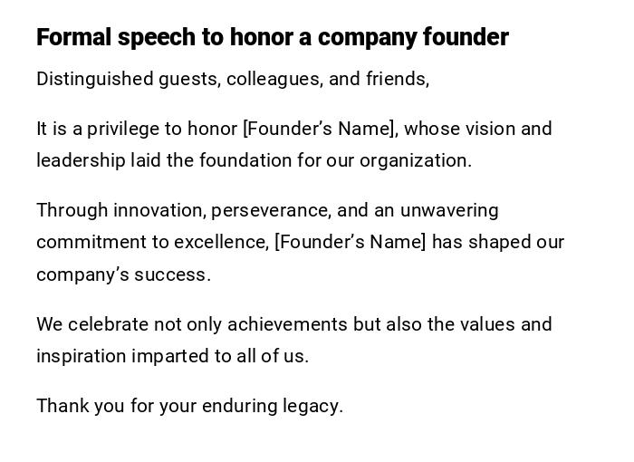 Formal speech to honor a company founder Formal speech to honor a company founder