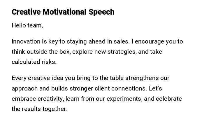 Creative Motivational Speech Creative Motivational Speech
